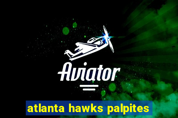 atlanta hawks palpites